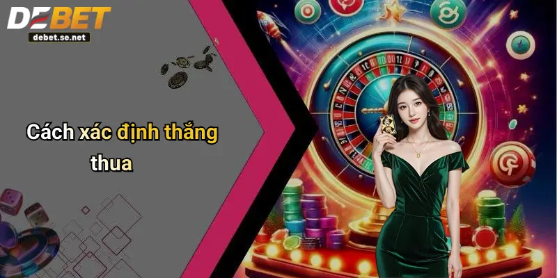 Cách xác định thắng thua