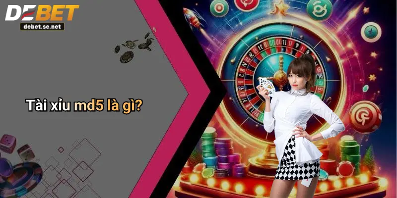 Tài xỉu md5 là gì?